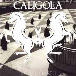 Caligola  - Back To Earth