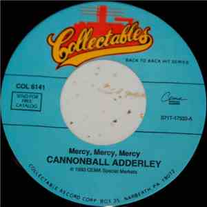 Cannonball Adderley - Mercy, Mercy, Mercy / Why (Am I Treated So Bad)