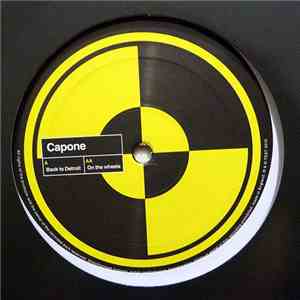 Capone - Back To Detroit / On The Wheels