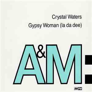 Crystal Waters - Gypsy Woman (La Da Dee)