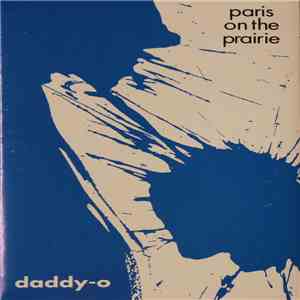 Daddy-O  - Paris On The Prairie