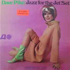 Dave Pike - Jazz For The Jet Set