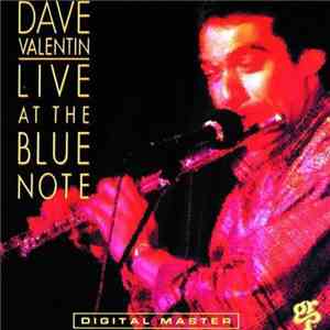 Dave Valentin - Live At The Blue Note