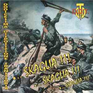 D.D.T. - ... Skaglia!!! ... Skaglia!!! ... Skaglia!!!