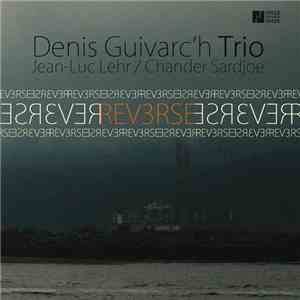 Denis Guivarc'h Trio - Reverse