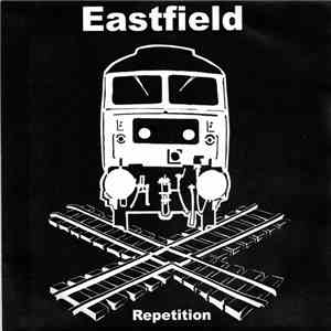 Eastfield - Repetition