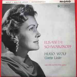 Elisabeth Schwarzkopf - Hugo Wolf: Goethe Lieder