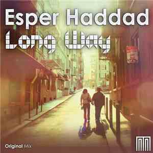 Esper Haddad - Long Way