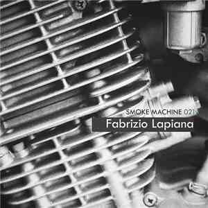 Fabrizio Lapiana - Smoke Machine Podcast 021