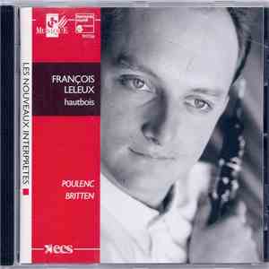Francis Poulenc, Benjamin Britten, Francois Leleux - Poulenc - Britten