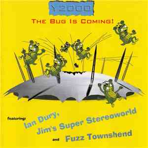 Ian Dury, Jim's Super Stereoworld & Fuzz Townshend - Y2K The Bug Is Coming