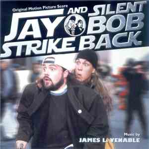 James L. Venable - Jay And Silent Bob Strike Back (Original Motion Picture  ...