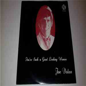 Joe Dolan - You're Such A Good Looking Woman