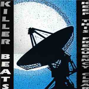 Killer Beats - Keep This Frequency Clear