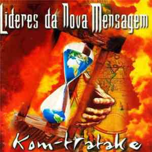 Líderes Da Nova Mensagem - Kom-tratake