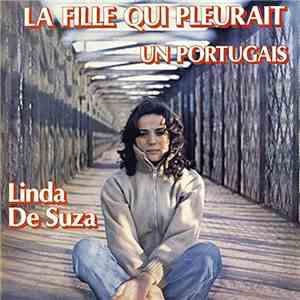 Linda De Suza - La fille qui pleurait / Un Portugais