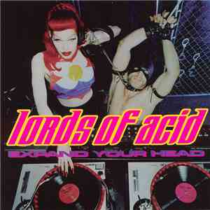 Lords Of Acid - Expand Your Head