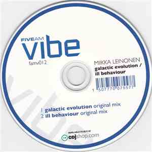 Miikka Leinonen - Galactic Evolution / Ill Behaviour