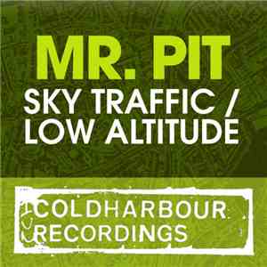Mr. Pit - Sky Traffic / Low Altitude