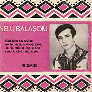 Nelu Bălășoiu - Mîndruțo Din Severin