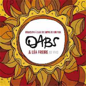 Orquestra À Base De Sopro De Curitiba & Léa Freire - OABS & Léa Freire Ao Vivo