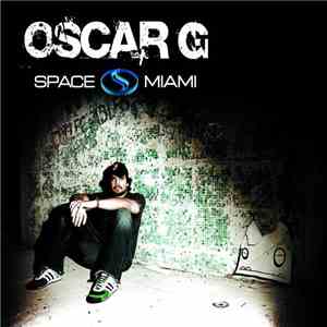 Oscar G - Nervous Nitelife: Space Miami