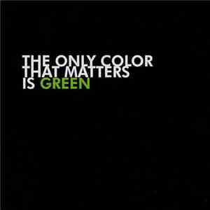 Pace Won & Mr. Green - The Only Color That Matters Is Green
