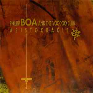 Phillip Boa And The Voodoo Club - Aristocracie