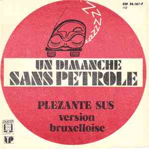 Plezante Sus - Un Dimanche Sans Pétrole (Version Bruxelloise)
