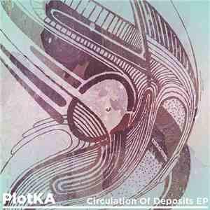PlotKA - Circulation Of Deposits EP