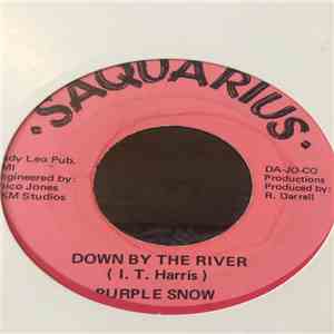 Purple Snow - Down By The River