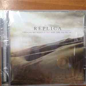 Replica - Choose Between The Devil And The Deep