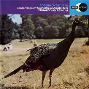 Rossini, Concertgebouw Orchestra Of Amsterdam, Eduard Van Beinum - Rossini  ...
