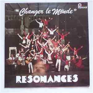 Résonances - Changer Le Monde