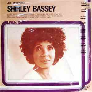 Shirley Bassey - All By Myself