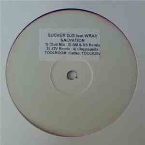 Sucker DJ's Feat Wray - Salvation