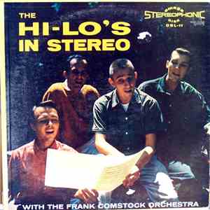 The Hi-Lo's With The Frank Comstock Orchestra - The Hi-Lo's In Stereo