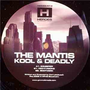 The Mantis  - Kool & Deadly