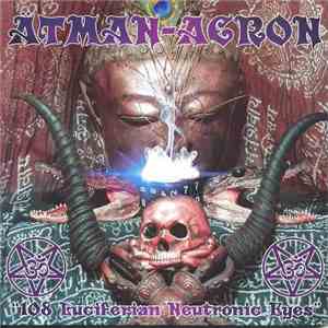 Ätman-Acron - 108 Luciferian Neutronic Eyes
