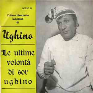 Ughino - Le Ultime Volontà Di Sor Ughino