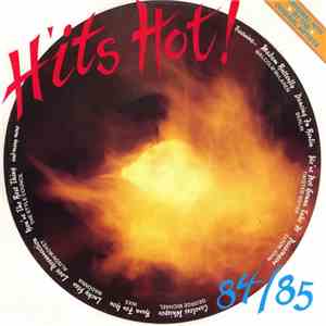 Various - H'its Hot! 84/85