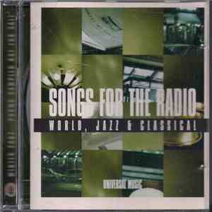 Various - Songs For The Radio - World, Jazz & Classical - Winter 2002