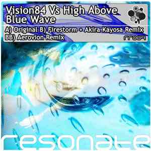 Vision84 vs High Above - Blue Wave