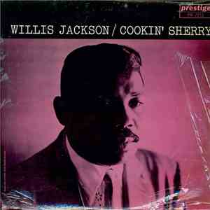 Willis Jackson - Cookin' Sherry