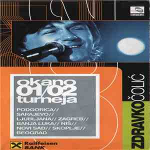Zdravko Čolić - Okano 01/02 Turneja