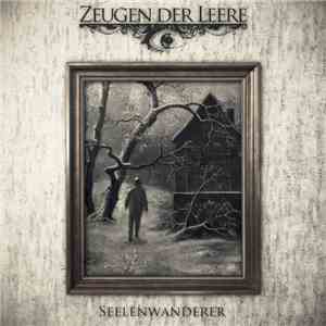 Zeugen der Leere - Seelenwanderer