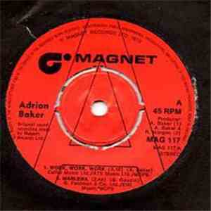 Adrian Baker - Work, Work, Work