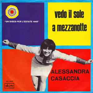 Alessandra Casaccia - Vedo Il Sole A Mezzanotte