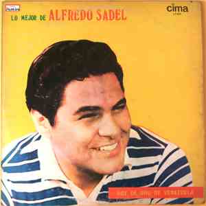 Alfredo Sadel - Lo Mejor De Alfredo Sadel
