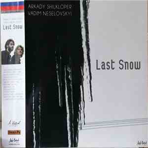 Arkady Shilkloper, Vadim Neselovskyi - Last Snow